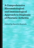 Cover: Comprehensive Rheumatological and Immunological Approach to Diagnosis of Psoriatic Arthritis - Cambridge Scholars Publishing