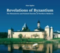 Cover: Revelations of Byzantium - Center for Romanian Studies