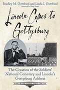 Cover: Lincoln Comes to Gettysburg - Savas Beatie