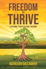 Cover: Freedom to Thrive - Page Publishing, Inc