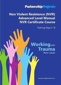 Cover: Non Violent Resistance Advanced Level Manual NVR Certificate Course Training Days 5-8 - Partnership Projects (UK) Ltd