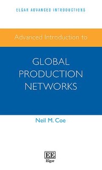 Enlarge image Cover: Advanced Introduction to Global Production Networks - Edward Elgar Publishing