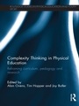 Cover: Complexity Thinking in Physical Education - Routledge