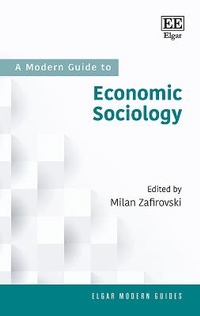 Enlarge image Cover: A Modern Guide to Economic Sociology - Edward Elgar Publishing