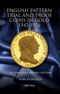 Cover: English Pattern Trial and Proof Coins in Gold 1547-1976 - Spink & Son Ltd