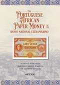 Cover: The Portuguese African Paper Money of the Banco Nacional Ultramarino - Spink & Son Ltd