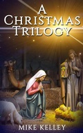 Cover: A Christmas Trilogy - Published by Parables