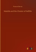 Cover: Matelda and the Cloister of Hellfde - Outlook Verlag