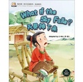 Cover: What if the Sky Falls? (Chinese Idioms) - Sinolingua