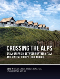 Enlarge image Cover: Crossing the Alps - Sidestone Press