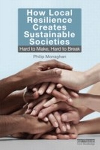 Enlarge image Cover: How Local Resilience Creates Sustainable Societies - Routledge