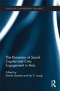 Cover: The Dynamics of Social Capital and Civic Engagement in Asia - Routledge