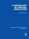 Cover: A Sociology of Special Education (RLE Edu M) - Routledge