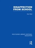 Cover: Disaffection From School (RLE Edu M) - Routledge