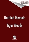 Cover: Untitled Tiger Woods Memoir - Collins