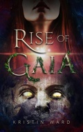 Cover: Rise of Gaia - Kristin Ward