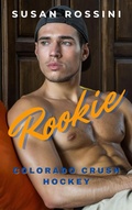 Cover: Rookie (Colorado Crush Hockey Series (Book 1), #1) - Susan Rossini