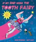 Cover: If My Dad Were The Tooth Fairy - Simon & Schuster Children's