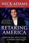 Cover: Retaking America: Crushing Political Correctness - Post Hill Press
