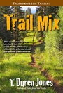 Cover: Trail Mix - WordFire Press