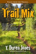 Cover: Trail Mix - WordFire Press