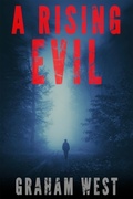 Cover: A Rising Evil (Beyond The Dark Waters, #2) - Beaten Track Publishing