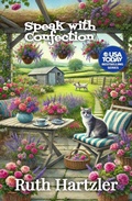 Cover: Speak with Confection (Cupcake Cozy Mysteries, #4) - Clean Wholesome Books