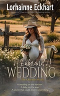 Cover: A Baby and A Wedding - Lorhainne Eckhart, INC.