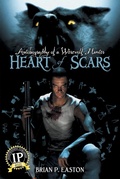 Cover: Heart of Scars (Autobiography of a Werewolf Hunter Book 2) - Permuted