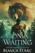 Cover: Lion in Waiting (Tales of the Were - Grizzly Cove, #15) - Bianca D'Arc