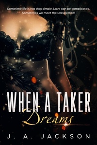 Enlarge image Cover: When a Taker Dreams - J. A. Jackson