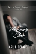 Cover: The Empty Chair (Baker Street Legacy, #2) - Irish Eyes Books