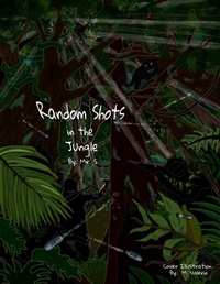 Enlarge image Cover: Random Shots in the Jungle - Mr. S.