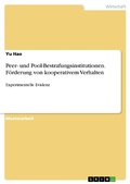 Bild: Peer- und Pool-Bestrafungsinstitutionen. F&ouml;rderung von kooperativem Verhalten - GRIN Verlag