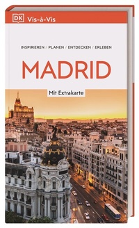 Abbildung von: Vis-à-Vis Reiseführer Madrid - Dorling Kindersley Reiseführer