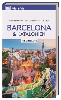 Abbildung von: Vis-à-Vis Reiseführer Barcelona & Katalonien - Dorling Kindersley Reiseführer
