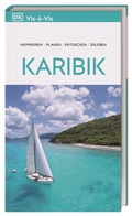 Cover: Vis-&agrave;-Vis Reisef&uuml;hrer Karibik - Dorling Kindersley Reisef&uuml;hrer
