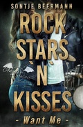Cover: Rockstars `n` Kisses - Want Me - epubli