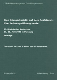 Abbildung von: Eine Königsdisziplin auf dem Prüfstand - Überlieferungsbildung heute - Habelt, R