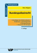 Cover: Pr&uuml;fungswissen Bundespolizeirecht - Deutsche Polizeiliteratur