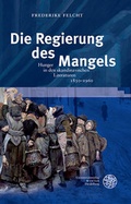 Cover: Die Regierung des Mangels - Universit&auml;tsverlag Winter