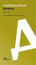 Cover: Moskau. Architekturf&uuml;hrer - DOM publishers