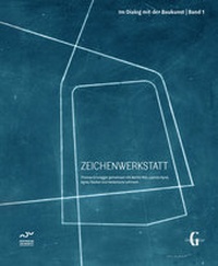 Abbildung von: Zeichenwerkstatt - Geymüller Verlag für Architektur