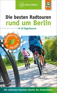 Abbildung von: Die besten Radtouren rund um Berlin - via reise
