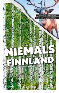 Abbildung von: Was Sie dachten, NIEMALS über FINNLAND wissen zu wollen - CONBOOK