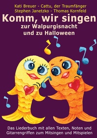 Abbildung von: Komm, wir singen zur Walpurgisnacht und zu Halloween - Janetzko, Stephen