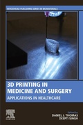 Cover: 3D Printing in Medicine and Surgery - Woodhead Publishing