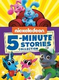 Cover: Nickelodeon 5-Minute Stories Collection (Nickelodeon) - Random House Books for Young Readers