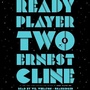 Cover: Ready Player Two - Random House US Audio
