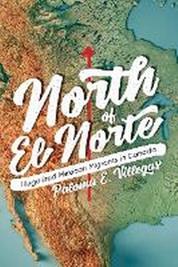 Abbildung von: North of El Norte - University of British Columbia Press